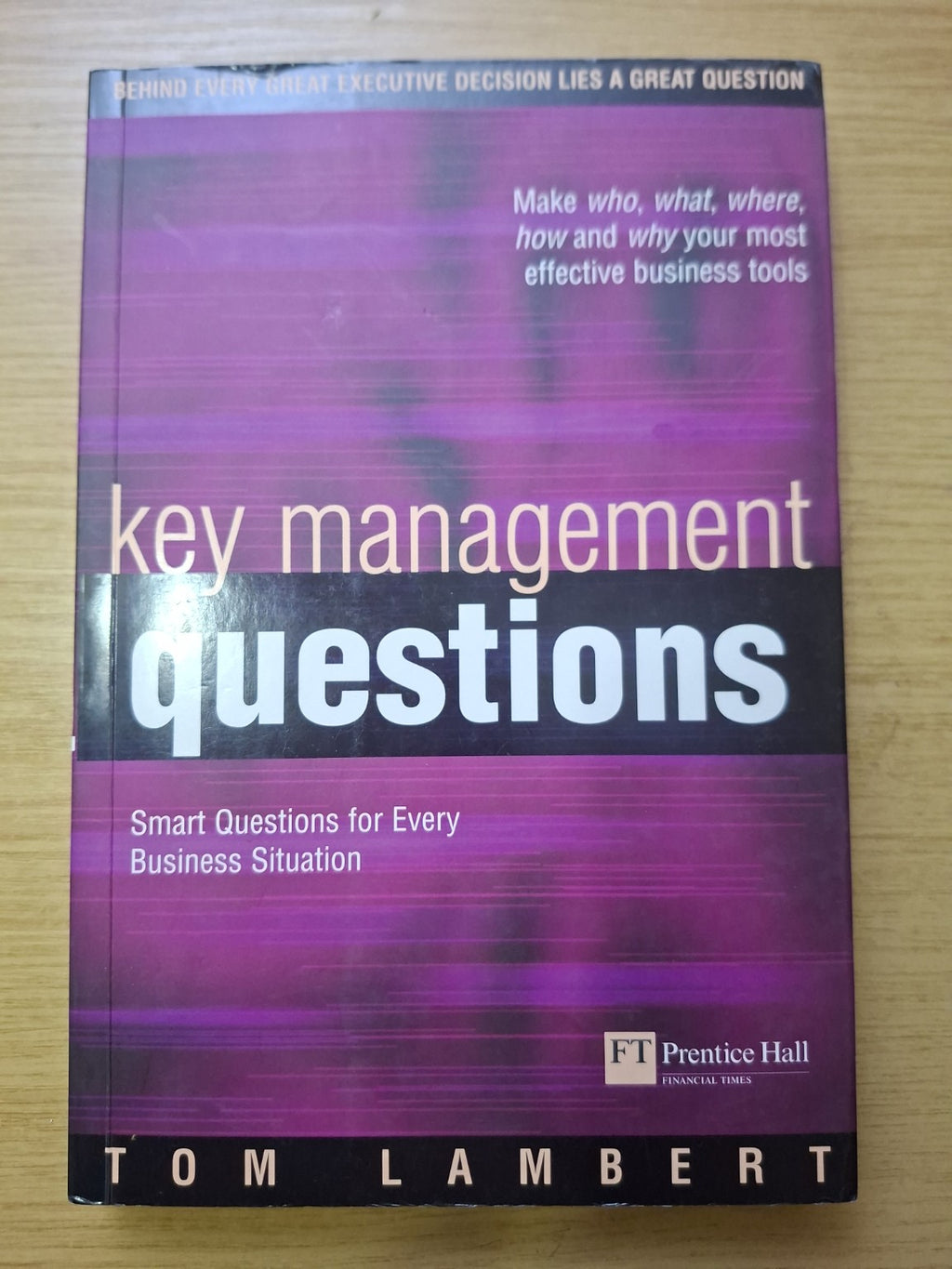 Key Management Questions: Smart Questions for Every Business Situation – Tom Lambert (Second Hand Book)