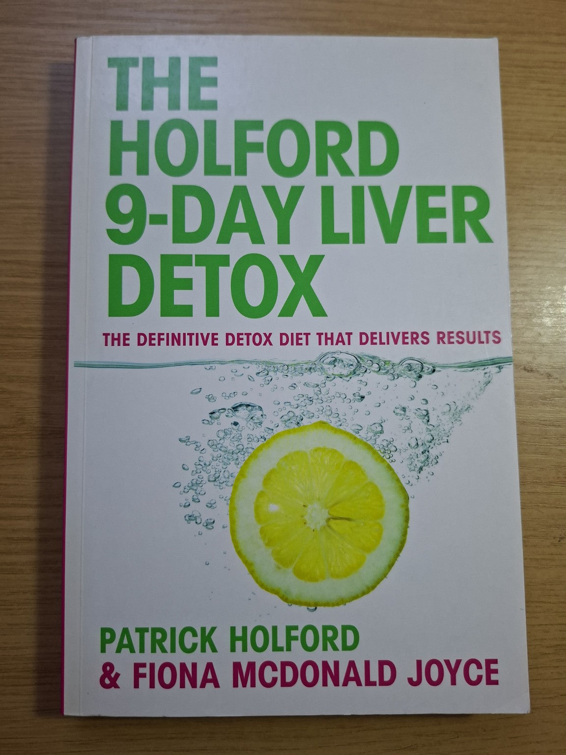 The Holford 9-Day Liver Detox – Patrick Holford (Second Hand Book)