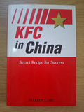 KFC in China: Secret Recipe for Success – Warren K. Liu (Second Hand Book)