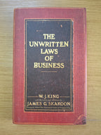 The Unwritten Laws of Business – W. J. King & James G. Skakoon (Second Hand Book)