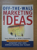 Off-The-Wall Marketing Ideas – Nancy Michaels & Debbi J. Karpowicz (Second Hand Book)