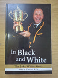 In Black and White: The Jake White Story – Jake White (Second Hand Book)