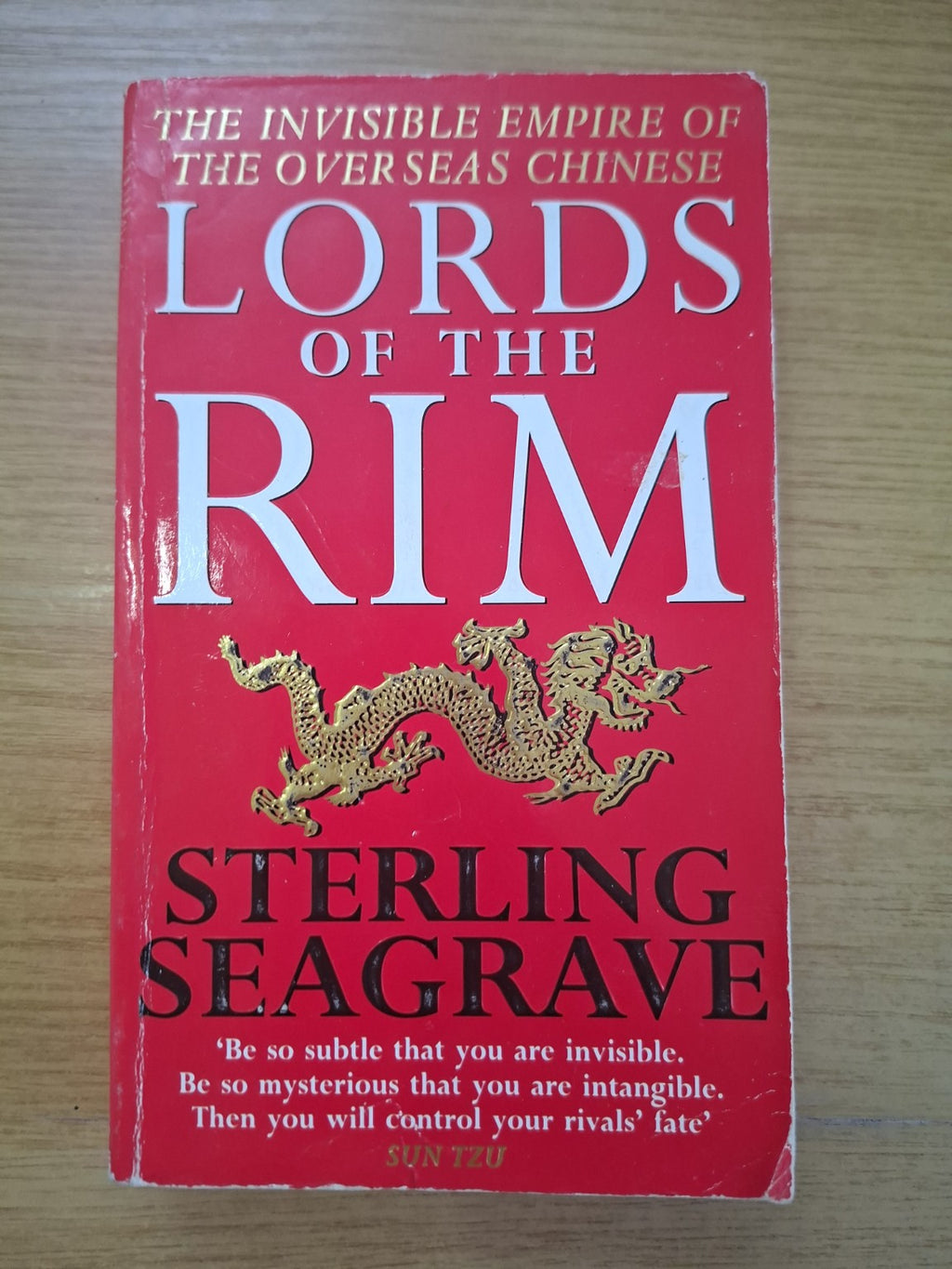 Lords of the Rim: The Invisible Empire of the Overseas Chinese – Sterling Seagrave (Second Hand Book)