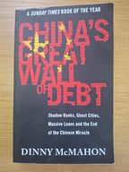 China’s Great Wall of Debt – Dinny McMahon (Second Hand Book)
