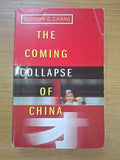 The Coming Collapse of China – Gordon G. Chang (Second Hand Book)