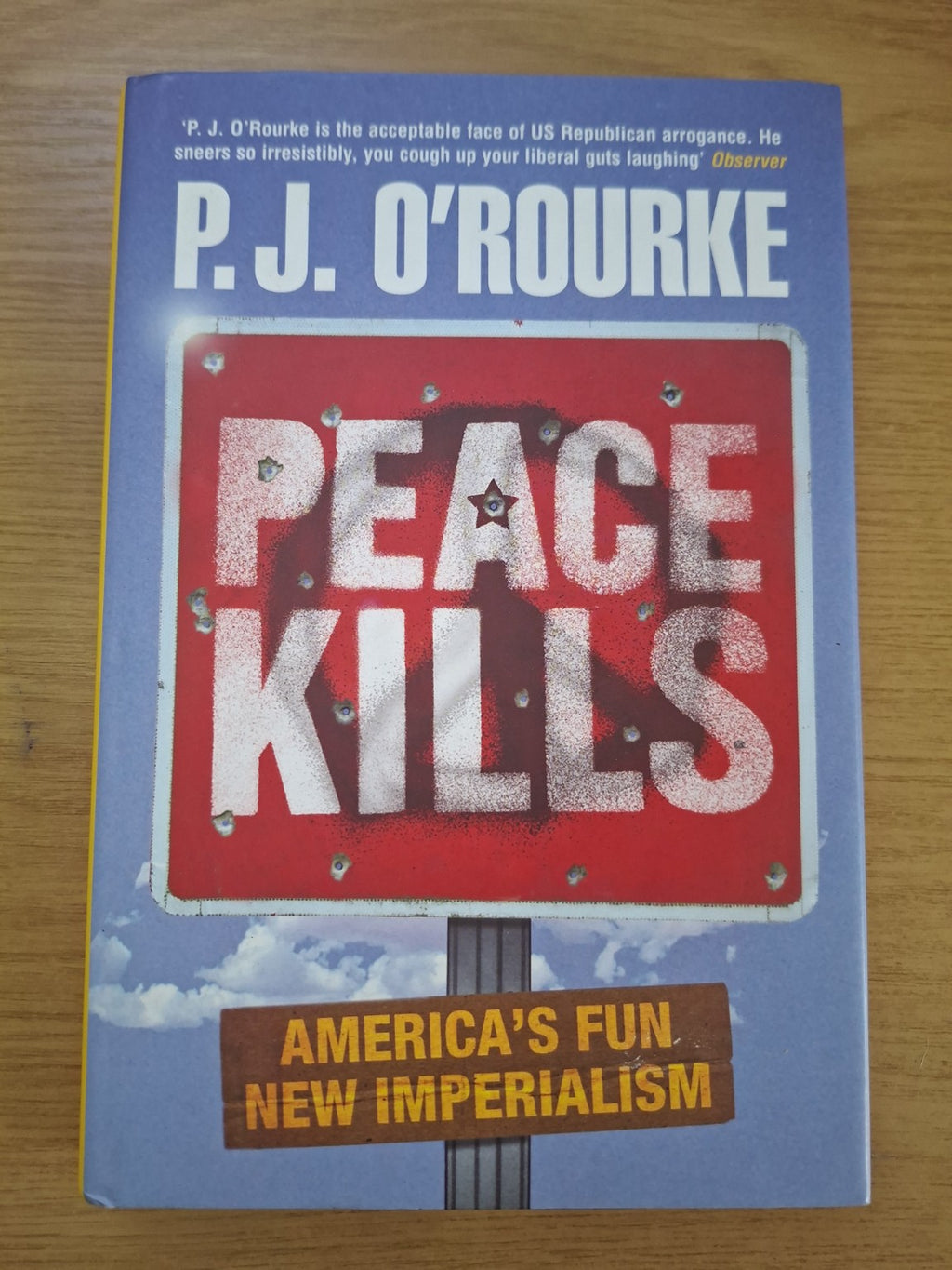 Peace Kills – P. J. O’Rourke (Second Hand Book)