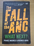 The Fall of the ANC: What Next? – Prince Mashele & Mzukisi Qobo (Second Hand Book)