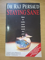 Staying Sane – Dr Raj Persaud (Second Hand Book)