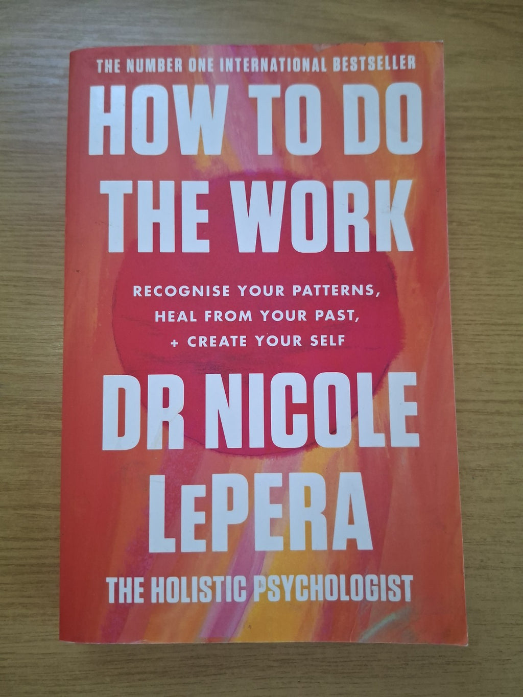 How to Do the Work – Dr Nicole LePera (Second Hand Book)