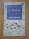 Meditation: A Path to Consciousness – Merwede van der Merwe (Second Hand Book)