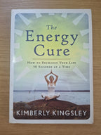 The Energy Cure – Kimberly Kingsley (Second Hand Book)