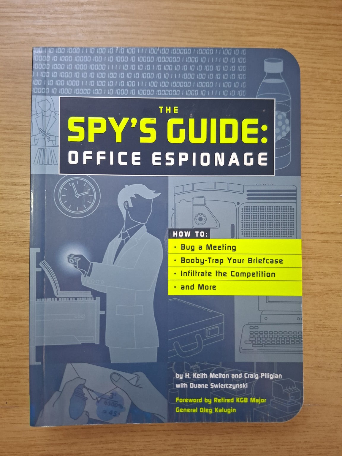 The Spy’s Guide: Office Espionage – H. Keith Melton & Craig Piligian (Second Hand Book)