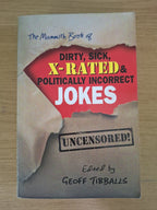 Dirty, Sick, X-Rated &amp; Politically Incorrect Jokes – Geoff Tibballs (Second Hand Book)
