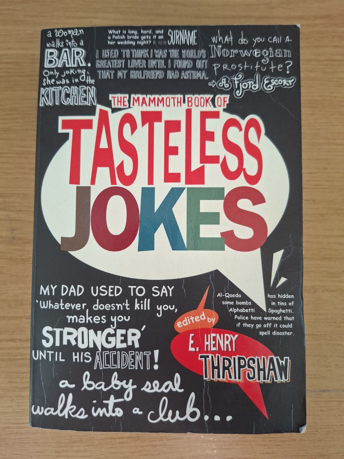 The Mammoth Book of Tasteless Jokes – E. Henry Thripshaw (Second Hand Book)