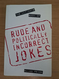 The Ultimate Book of Rude and Politically Incorrect Jokes – Allan Pease (Second Hand Book)