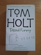 Dead Funny – Tom Holt (Second Hand Book)