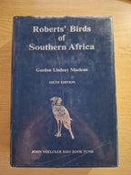 Roberts' Birds of Southern Africa (Sixth Edition) – Gordon Lindsay Maclean (Second Hand Book)