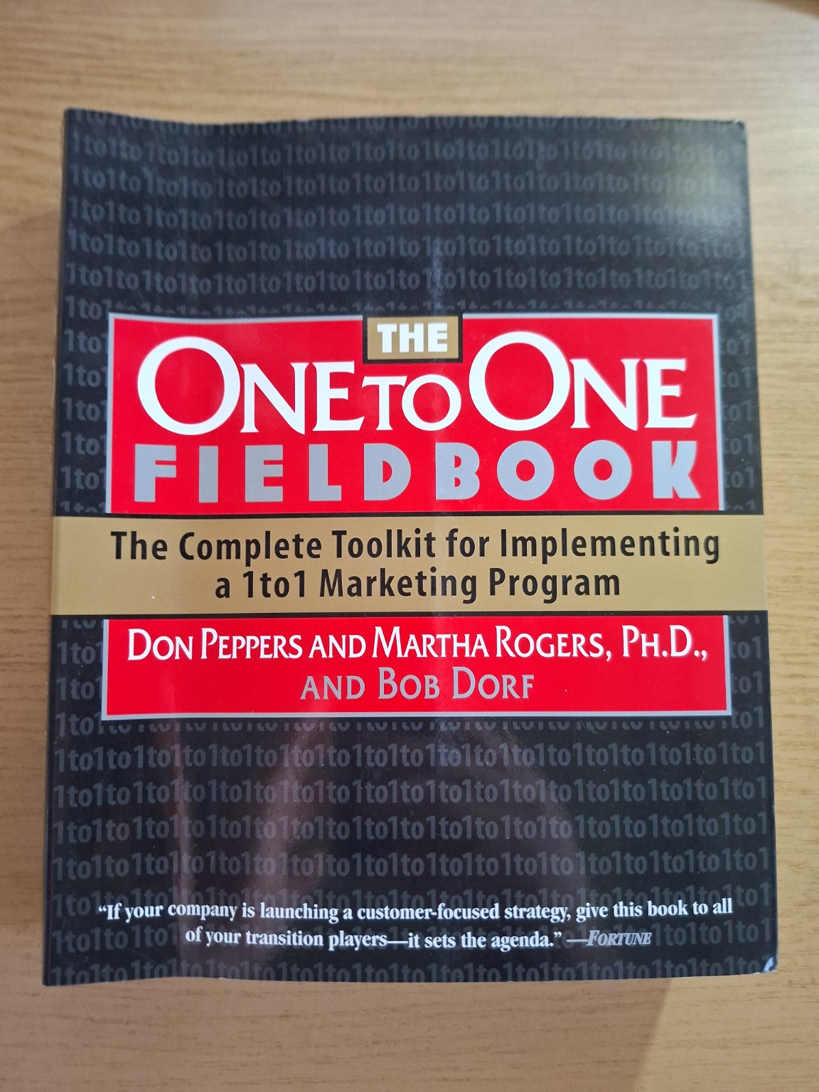The One to One Fieldbook – Don Peppers, Martha Rogers & Bob Dorf (Second Hand Book)