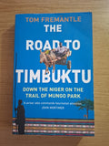 The Road to Timbuktu – Tom Fremantle (Second Hand Book)