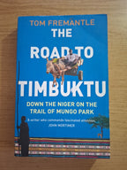 The Road to Timbuktu – Tom Fremantle (Second Hand Book)