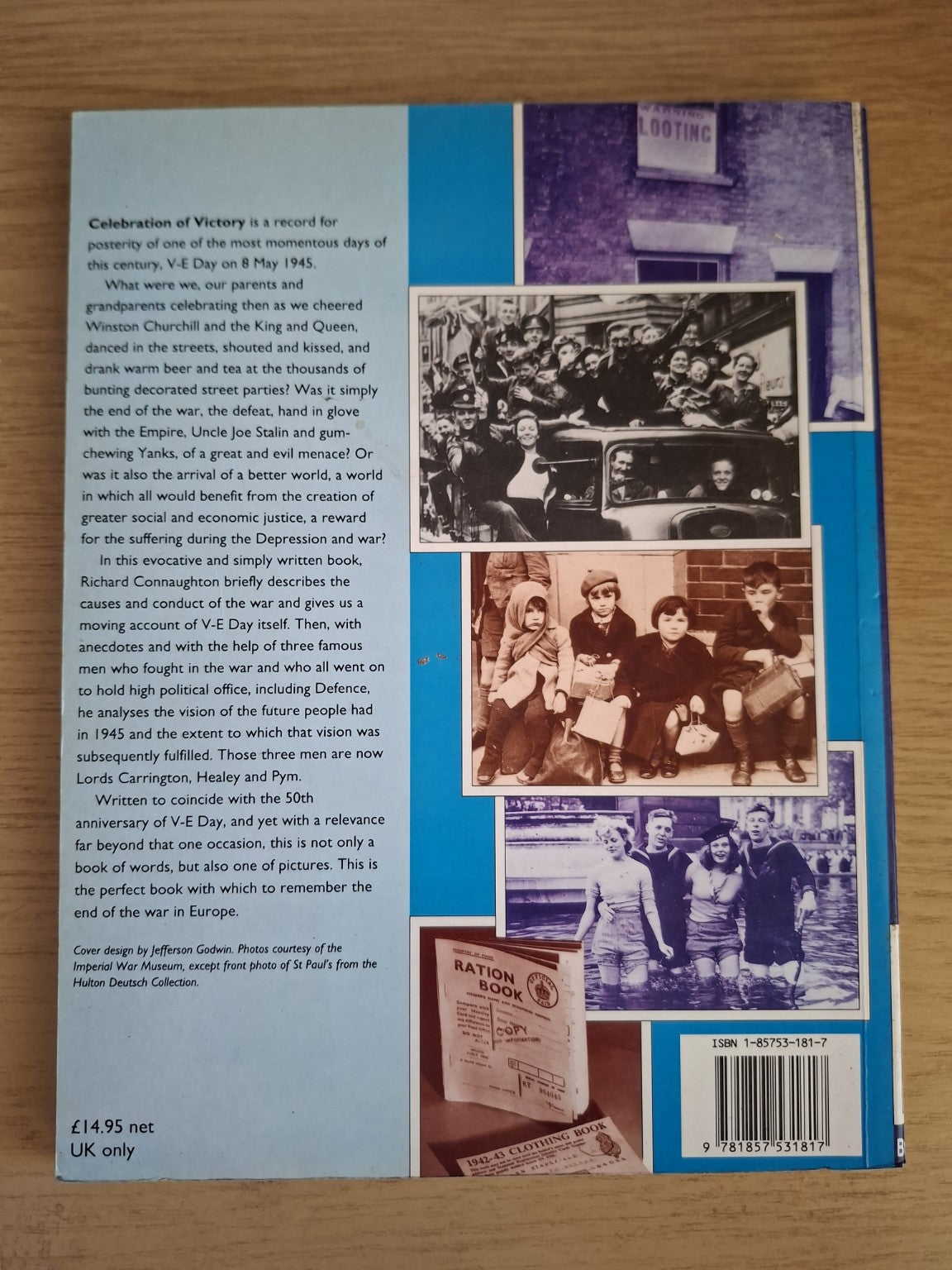 Celebration of Victory: V-E Day 1945 – Richard Connaughton (Second Hand Book)