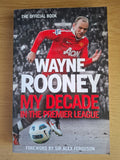 Wayne Rooney: My Decade in the Premier League (Second Hand Book)