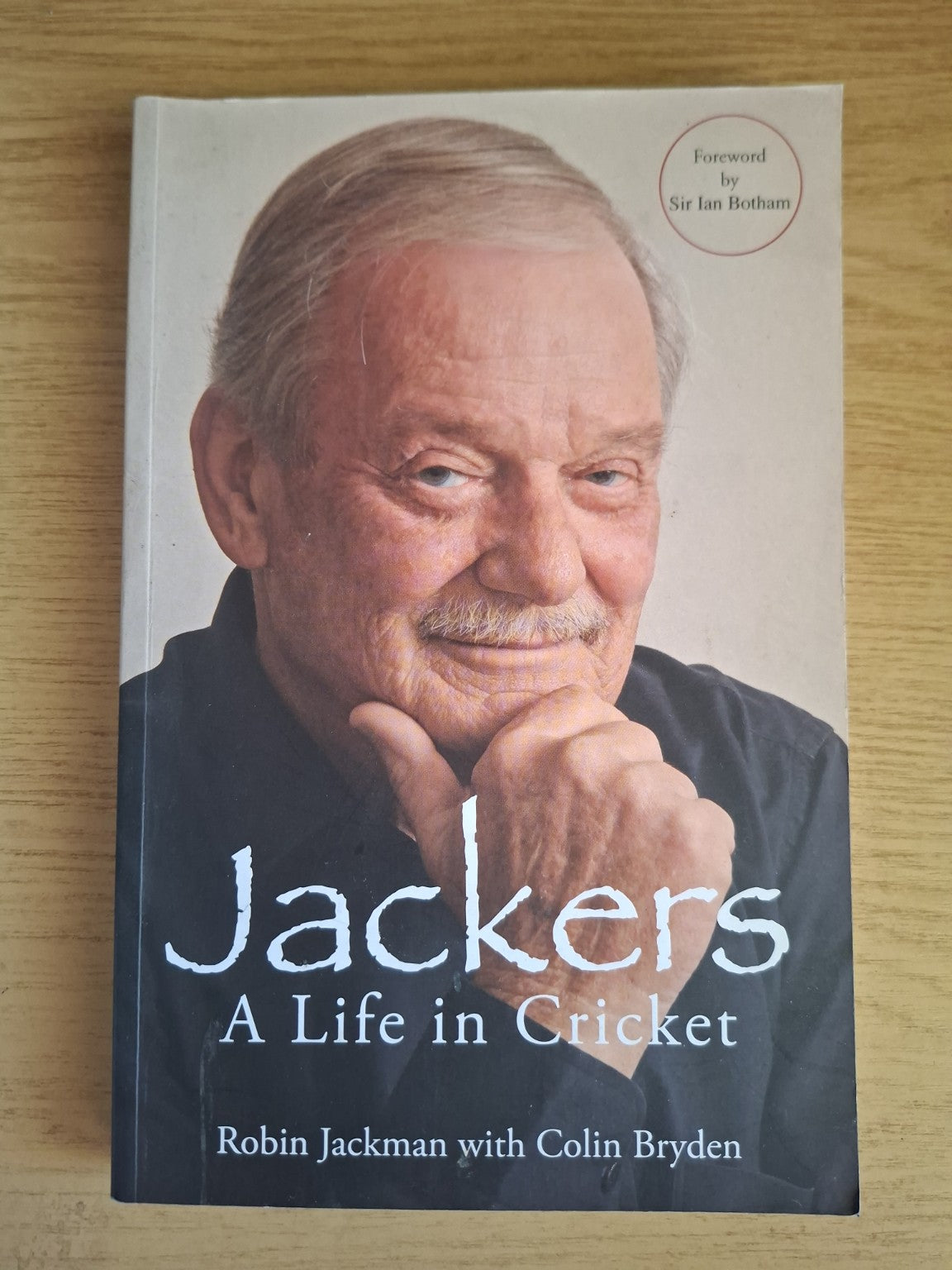 Jackers: A Life in Cricket – Robin Jackman with Colin Bryden (Second Hand Book)