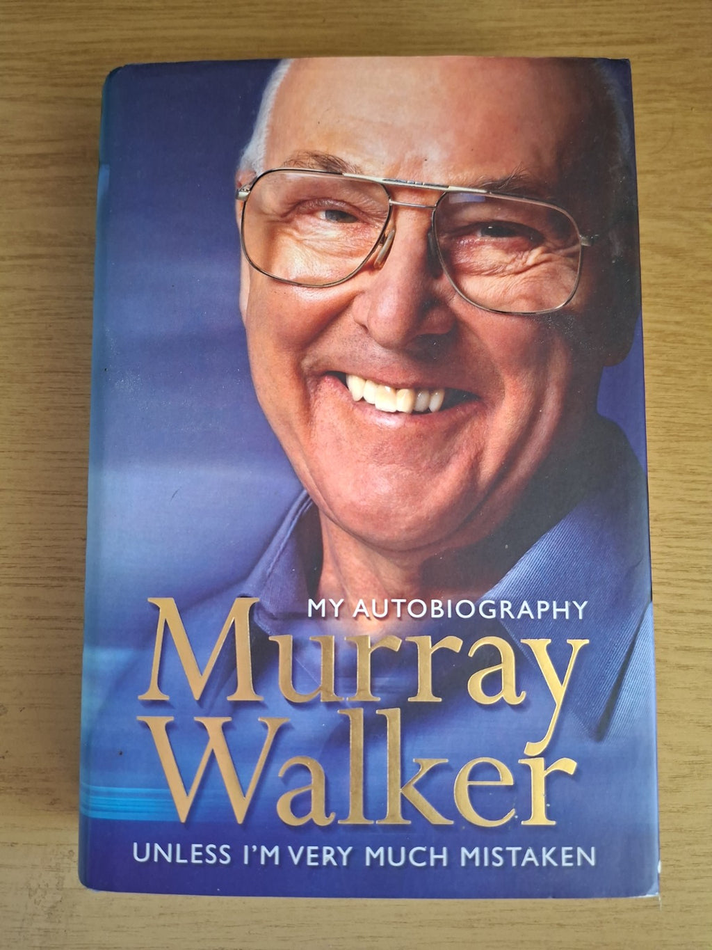 Unless I'm Very Much Mistaken: My Autobiography – Murray Walker (Second Hand Book)